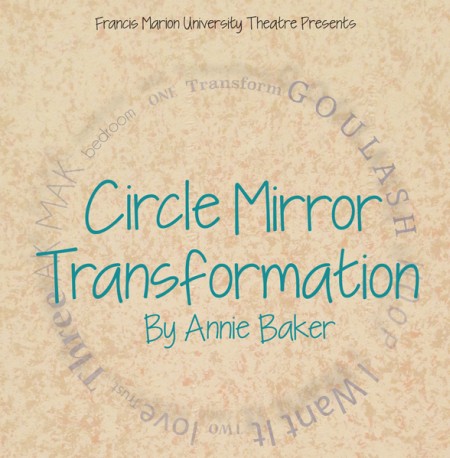 FMU Theatre Circle Mirror Transformation